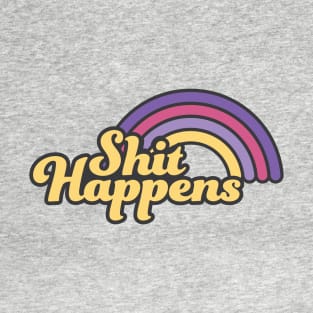 Shit Happens T-Shirt